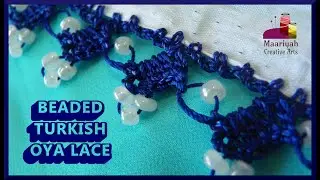 Beaded TURKISH OYA Crochet LACE (Edging/Border/Trim) - [DIY] #13 [COMPLETE PATTERN in English] - 160