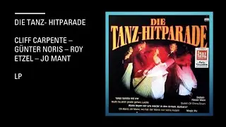 Die Tanz-Hitparade - Cliff Carpente - G&uuml;nter Noris - Roy Etzel - Jo Ment - Lp