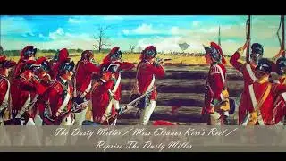 Fifres et tambours/Fifes and drums - The Dusty Miller-Miss Eleanor Kerr's Reel