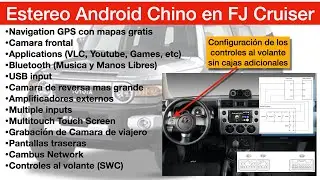 Estereo chino Android con controles al volante sin cajas adicionales en FJ