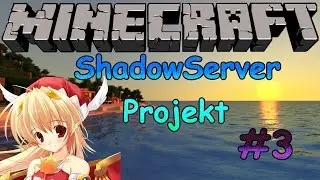 Hausger&uuml;st| ShadowServer Projekt #3| LPemiGame