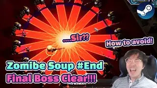Final boss, phase 2, but no save? [Zombie Soup] 좀비스프