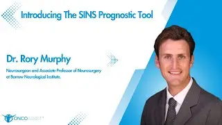Dr. Rory Murphy on the new Spinal Instability Neoplastic Score (SINS) on ONCOassist!