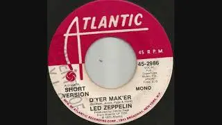 1973 D'yer Mak'er - Led Zeppelin (radio station 45, mono AM radio edit)