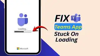 TEAMS NOT LOADING | How to Fix Teams Stuck On Loading 2026