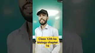 class 12th biology chapter 16 n#nrclasses