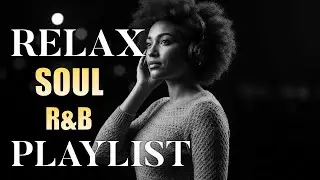 【R&B Soul】Romantic Soul & R&B Groove &ndash; Smooth Chill Mix for Lovers and Dreamers
