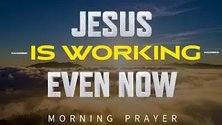 Prayer For Trusting God In Uncertain Times | Morning Prayer | Friday, January 16, 2026