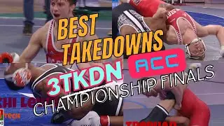 2024 ACC WRESTLING CHAMPIONSHIP FINALS | BEST TAKEDOWNS