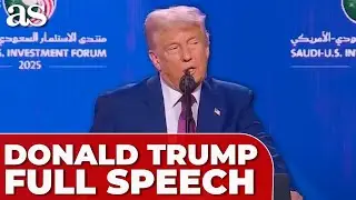 Trump delivers HISTORIC SPEECH at Saudi-U.S. Forum: IRAN, RUSSIA, SYRIA, TARIFFS, the WORLD CUP