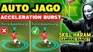 TUTORIAL TERBARU SKILL ACCELERATION BURST UNTUK PEMULA SAMPAI PRO PLAYER EFOOTBALL 