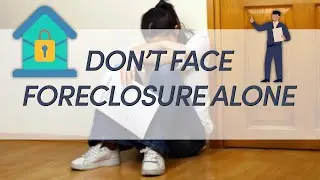 Don't Delay If You Are Facing Foreclosure!
