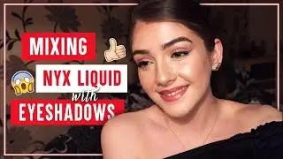 Makeup tutorial // Mixing Nyx liquid with eyeshadows 😱
