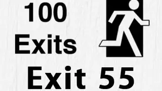 100 Exits - Exit 55 Walkthrough