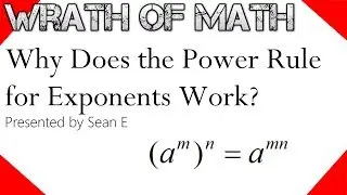 Why the Power Rule for Exponents Works