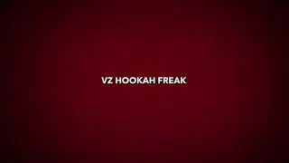VZ hookah Freak teaser