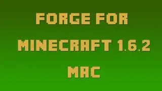 How to Install Forge for Minecraft 1.6.2 (Mac OSX 10.7.3+)