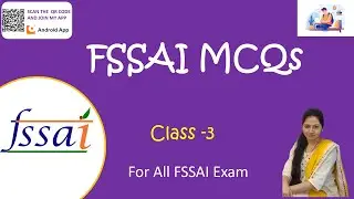 FSSAI MCQ CLASS-3 | ASSISTANT| CFSO & Technical Officer Exam | Important Questions | State FSO Exam