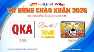 Trực tiếp: FC QKA - FC 29V3