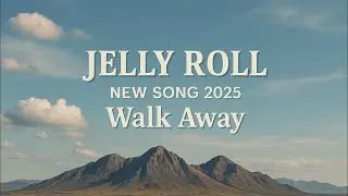 Jelly Roll - Walk Away (NEW SONG 2025) - Cover Remix