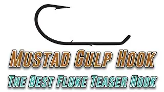 Best Teaser Hook For Fluke Fishing With Gulp? Mustad 3400-BN!