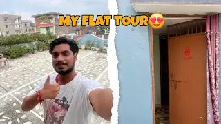 MERE FLAT KA TOUR🥳