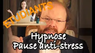 Hypnose pause anti-stress / révisions efficaces (spéciale étudiants)