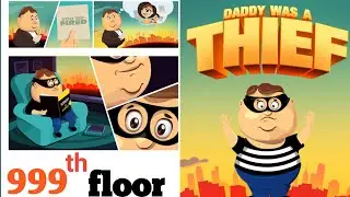 Daddy was a Thief - Ultra HD Game (Level 999)