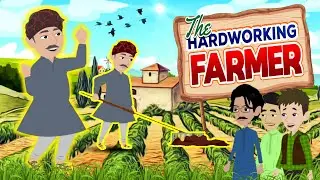 The hardworking farmer story for kids|Kids Bedtime stories