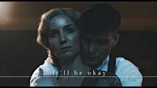 Grace and Tommy - It'll be okay  (Peaky Blinders)