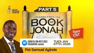 Part 5: Lesson from the Book of Jonah | Bible Study | Samuel Ayinde