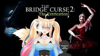 【THE BRIDGE CURSE 2】PART 2, KAYAKNYA BAKAL KETEMU HANTU BALERINA