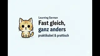 Learning German: praktikabel & praktisch (Same Same, But Different)