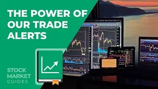 The Power of Our Trade Alerts at Stock Market Guides