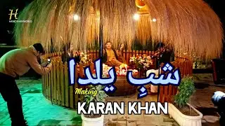 Karan Khan | Shab E Yalda | Video Song Making | Farhang Album | Hayat Khan World Vlog