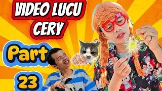 KUMPULAN DRAMA VIDEO LUCU CERY PART 23 || Latip_Komedi