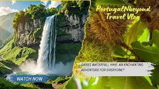 GERES Waterfall Hike: An Enchanting Adventure for Everyone?