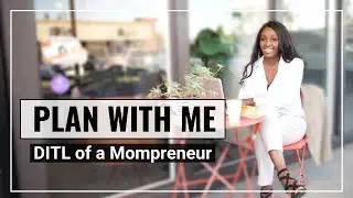 PLAN WITH ME - Time Blocking Tips | DITL of a MOMPRENEUR - ABIE KAMARA