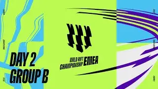[ENG] - WILDRIFT EMEA FINALS - BARCELONA DAY 2 - GROUP B