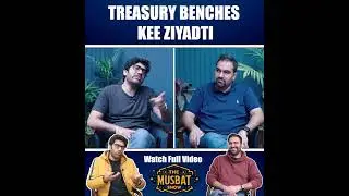 Treasury benches kee ziyadti