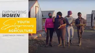 EMPOWERED WOMEN: YOUTH ENTREPRENEURS IN AGRICULTURE