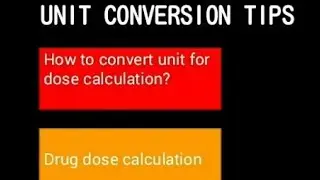 Easy unit conversion for dose calculation tips