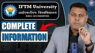 IFTM University Moradabad सम्पूर्ण जानकारी! IFTM University Complete information👍