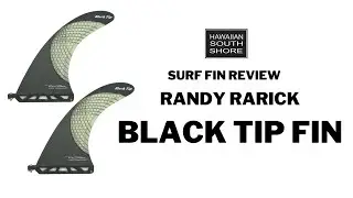 Randy Rarick Black Tip Fin review by Eric