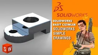 3# SolidWorks Simple Part Design (Basit Par&ccedil;a Tasarımı)