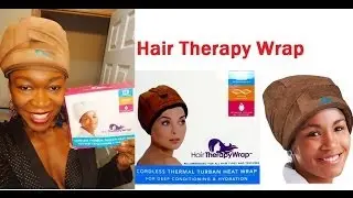 Hair Therapy Wrap Review and Demo