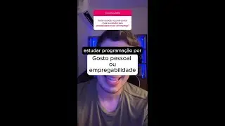 Estudos na programação: Devo focar no que eu gosto ou no que me trará mais chances de emprego?