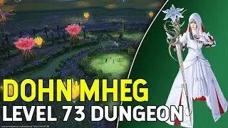 Final Fantasy XIV Shadowbringers Level 73 Dungeon Dohn Mheg