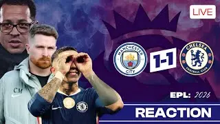 Man City 1&ndash;1 Chelsea LIVE Reaction: ENZO Late GOAL! 🚨Rosenior Announcement?!