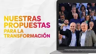 EN VIVO | NUESTRAS PROPUESTAS PARA TRANSFORMAR LA VIDA DE LOS ARGENTINOS.